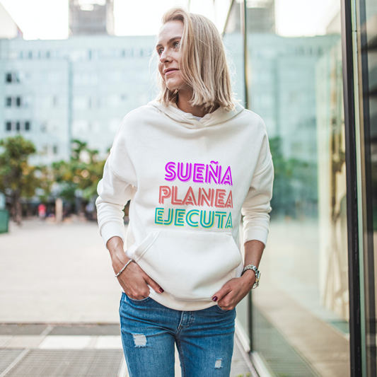Hoodie Unisex Sueña, Planea, Ejecuta