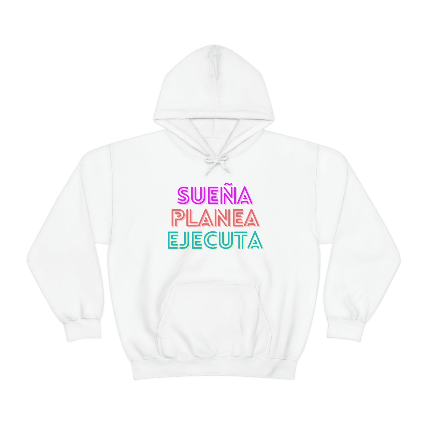 Hoodie Unisex Sueña, Planea, Ejecuta