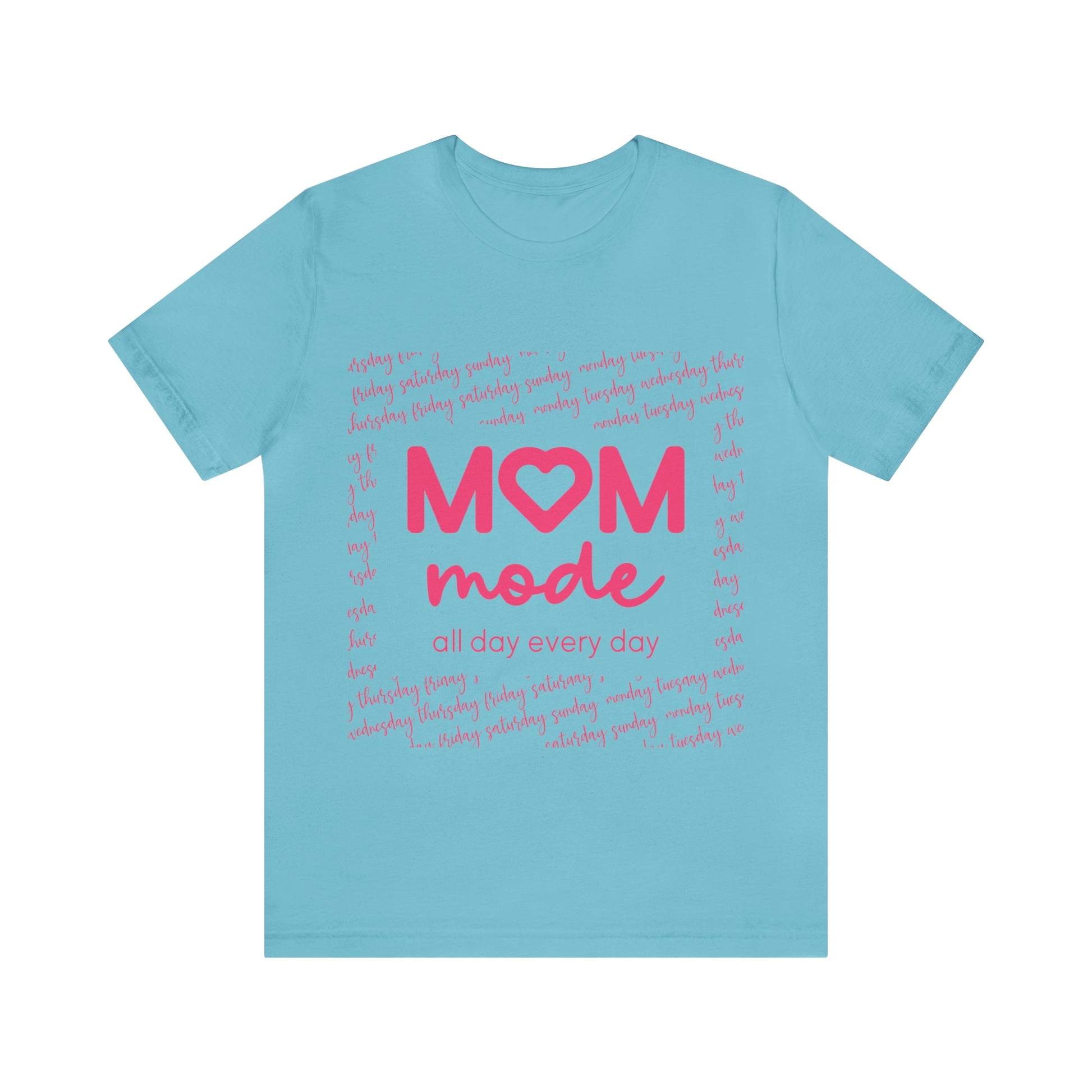 Camiseta Mom Mode Turquoise